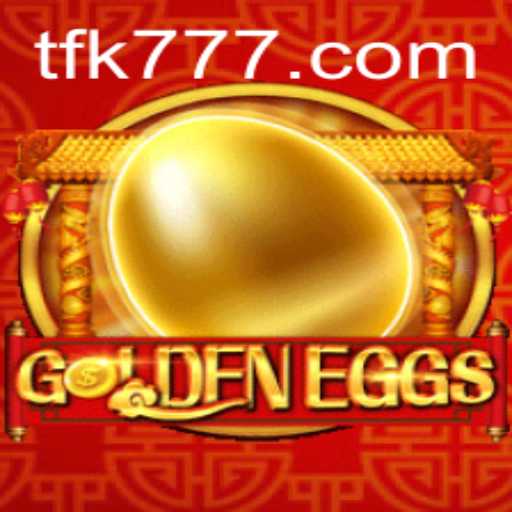 GoldenEggs Game: An In-Depth Guide and Analysis Featuring FK777