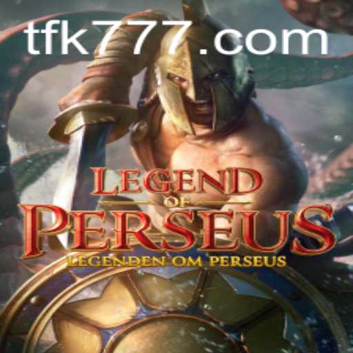 Legend of Perseus: An Epic Adventure with FK777